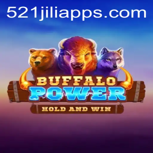 Exploring BuffaloPower: A Thrilling Journey into the World of 521JILI